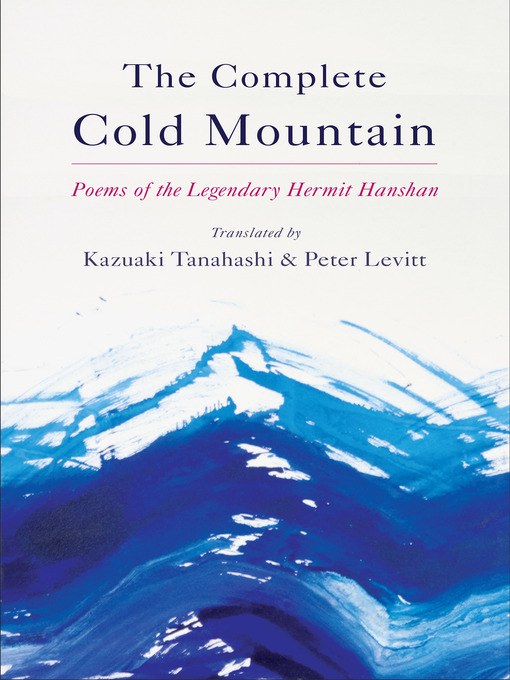 Title details for The Complete Cold Mountain by Kazuaki Tanahashi - Available